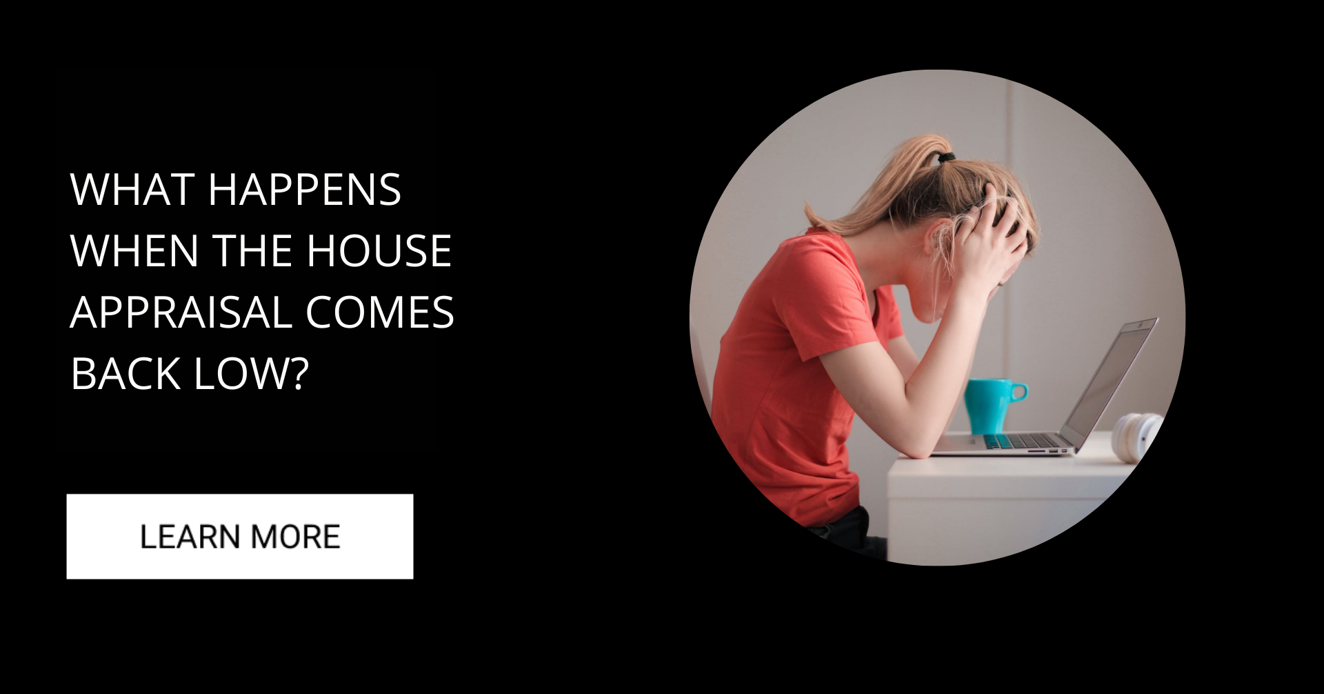 What Happens When the Appraisal Comes Back Low?